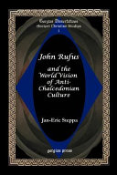 John Rufus and the world vision of anti-Chalcedonian culture/