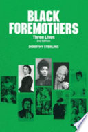 Black foremothers : three lives /