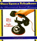 Once upon a telephone : an illustrated social history /