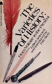 The varieties of history : from Voltaire to the present /