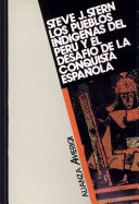 Los pueblos indigenas del Peru el desafio de la conquista espanola Huamanga hasta 1640 /