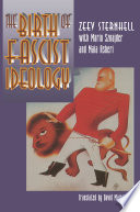 The Birth of Fascist Ideology -From Cultural Rebellion to Political Revolution