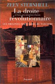 La droite révolutionnaire, 1885-1914 : les origines françaises du fascisme /