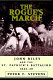 The rogue's march : John Riley and the St. Patrick's Battalion, 1846-48 /
