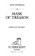 Mask of treason /