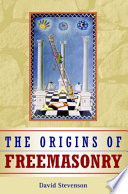 The origins of Freemasonry : Scotland's century, 1590-1710 /