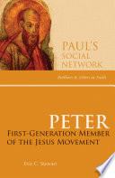 Peter : first-generation member of the Jesus movement /