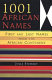 1,001 African names : first and last names from the African continent /