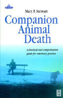 Companion animal death : a pratical and comprehensive guide for veterinary practice /