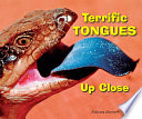 Terrific tongues up close /