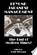 Beyond Japanese management : the end of modern times? /