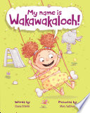 My name is Wakawakaloch! /