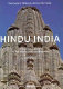 Hindu India : from Khajuraho to the temple city of Madurai.