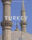 Turkey : from the Selçuks to the Ottoman /