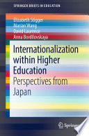 Internationalization within higher education : perspectives from Japan /