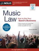 Music law : how to run your band's business /