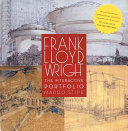 Frank Lloyd Wright, the interactive portfolio /