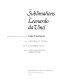 The sublimations of Leonardo da Vinci, with a translation of the Codex Trivulzianus /
