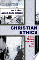 Christian ethics : a case method approach /