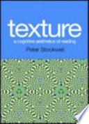 Texture : a cognitive aesthetics of reading /