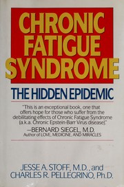 Chronic fatigue syndrome : the hidden epidemic /