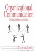 Organizational communication : connectedness in action /