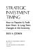 Strategic investment timing : how to pinpoint & profit from short- & long-term changes in the economy /