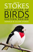 The new Stokes field guide to birds.