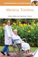 Medical tourism [electronic resource] : a reference handbook.