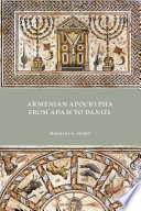 Armenian apocrypha from Adam to Daniel