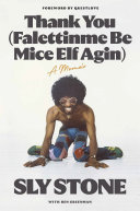 Thank you (falettinme be mice elf agin) : a memoir /