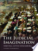 The judicial imagination : writing after Nuremberg /