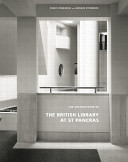 The architecture of the British Library at St. Pancras /