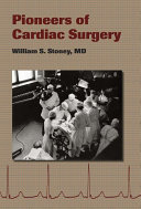 Pioneers of cardiac surgery /