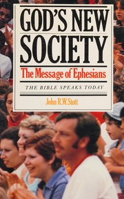 God's new society : the message of Ephesians /