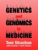 Genetics and genomics in medicine /
