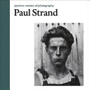 Aperture masters of photography : Paul Strand /