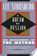 A dream of passion : the development of the method /