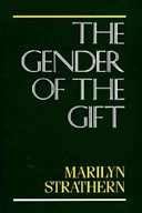 The gender of the gift : problems with women and problems with society in Melanesia /