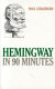 Hemingway in 90 minutes /