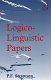 Logico-linguistic papers /