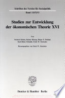 Studien zur Entwicklung der ökonomischen Theorie XVI Die Umsetzung wirtschaftspolitischer Grundkonzeptionen in die kontinentaleuropäische Praxis des 19. und 20. Jahrhunderts, I. Teil.