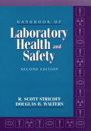 Handbook of laboratory health and safety /
