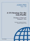 A US strategy for the Asia-Pacific /