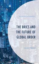 The BRICS and the future of global order /