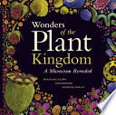 Wonders of the plant kingdom : a microcosm revealed /