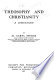 Theosophy and Christianity : a comparison /