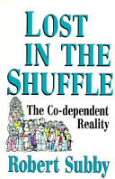 Lost in the shuffle : the co-dependent reality /