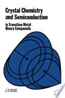 Crystal chemistry and semiconduction in transition metal binary compounds /