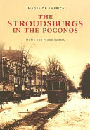 The Stroudsburgs in the Poconos /